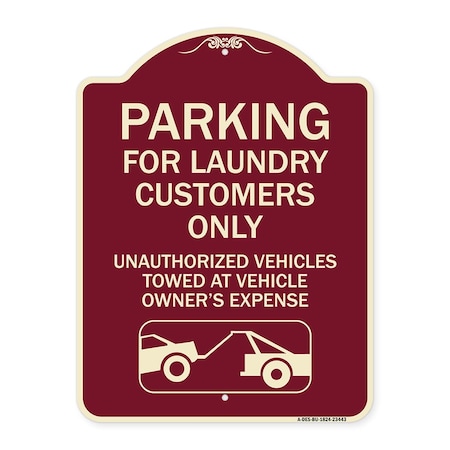 Signmission Parking for Laundry Customers Only Unauthorized Vehicles Towed at Vehicle Owners Exp, BU-1824-23443 A-DES-BU-1824-23443